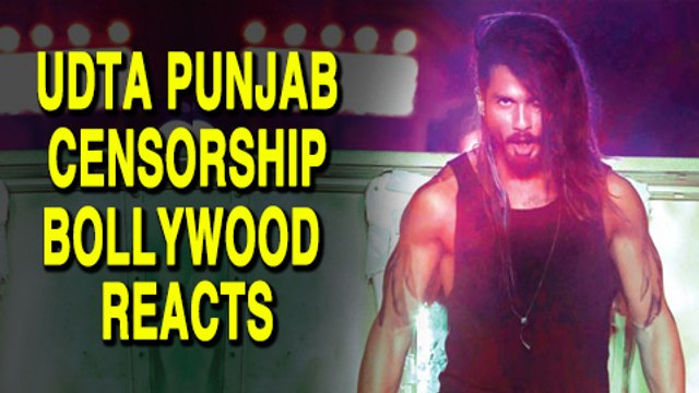 Bollywood Unites Against Udta Punjab Censorship