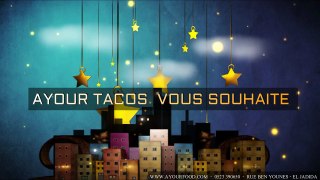 Ayour Tacos ,Vous Souhaite Ramadan Mobarak