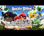 Descargar Angry Birds v606 Hack Todo Desbloqueado Mod Apk2