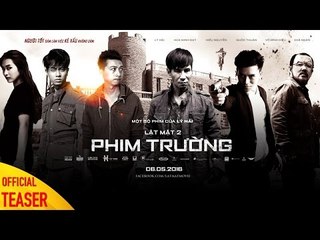 [LẬT MẶT 2 – PHIM TRƯỜNG] Teaser Official – Khởi chiếu toàn quốc 06/05/2016