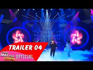 Trailer Gương Mặt Thân Quen 2015 - Tập 04 - 09/05/2015