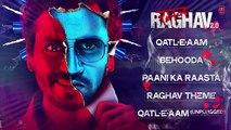 RAMAN RAGHAV - JUKEBOX (Audio)- Nawazuddin Siddiqui, Latest Bollywood Songs 2016 - Songs HD