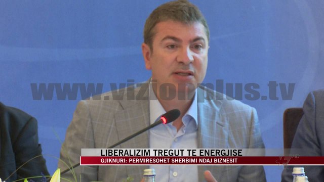 Liberalizim tregut të energjisë - News, Lajme - Vizion Plus