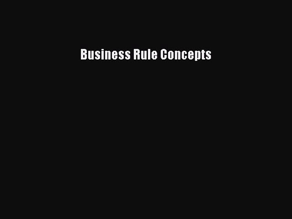 Download Business Rule Concepts Ebook Free