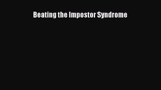 Read Beating the Impostor Syndrome# Ebook Free