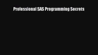 Download Professional SAS Programming Secrets Ebook Free