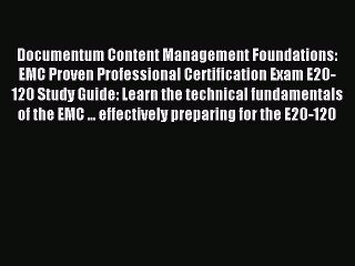 Read Documentum Content Management Foundations: EMC Proven Professional Certification Exam