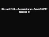 Read MicrosoftÂ® Office Communications Server 2007 R2 Resource Kit Ebook Online