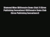 Read Diamond Mine [Billionaire Doms Club 2] (Siren Publishing Sensations) (Billionaire Doms