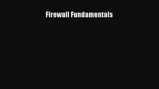 Read Firewall Fundamentals Ebook Free