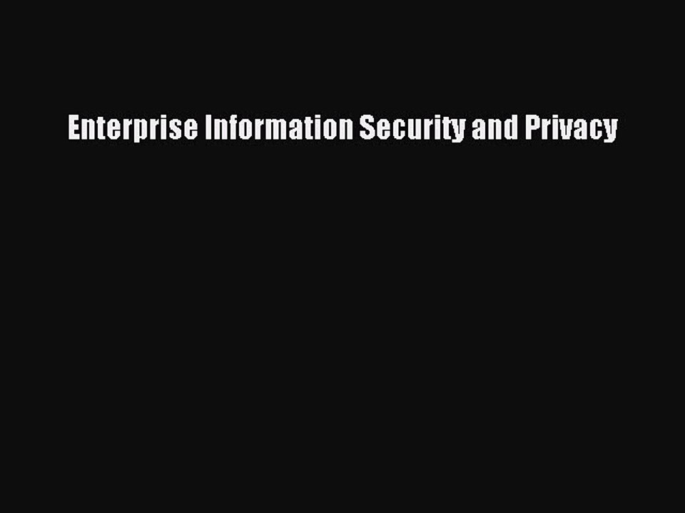 Download Enterprise Information Security and Privacy Ebook Free