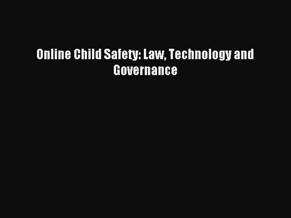Read Online Child Safety: Law Technology and Governance PDF Free