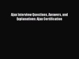 Read Ajax Interview Questions Answers and Explanations: Ajax Certification# Ebook Free