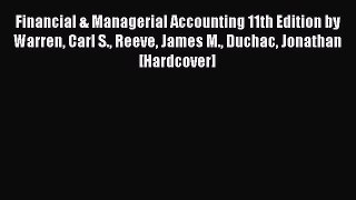Download Financial & Managerial Accounting 11th Edition by Warren Carl S. Reeve James M. Duchac