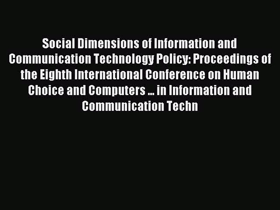 Download Social Dimensions of Information and Communication Technology Policy: Proceedings
