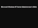 Read Microsoft Windows NT Server Administrator's Bible Ebook Free