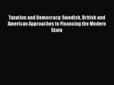 [PDF] Taxation and Democracy: Swedish British and American Approaches to Financing the Modern