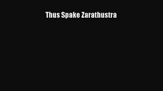 Read Book Thus Spake Zarathustra ebook textbooks