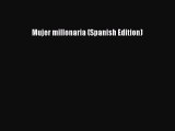 [PDF] Mujer millonaria (Spanish Edition) [Download] Full Ebook