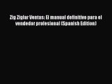Download Zig Ziglar Ventas: El manual definitivo para el vendedor profesional (Spanish Edition)