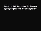 Read Books Hour of the Wolf: An Inspector Van Veeteren Mystery (Inspector Van Veeteren Mysteries)