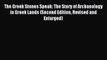 [Download] The Greek Stones Speak: The Story of Archaeology in Greek Lands (Second Edition