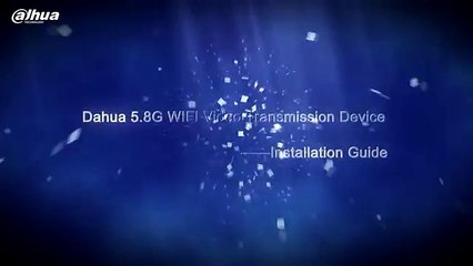 Dahua Technology- 5 8G WIFI Video Transmission Device Installation Guide