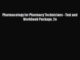 Read Pharmacology for Pharmacy Technicians - Text and Workbook Package 2e Ebook Free