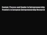 [PDF] Context Process and Gender in Entrepreneurship: Frontiers in European Entrepreneurship