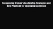 [PDF] Recognizing Women's Leadership: Strategies and Best Practices for Employing Excellence