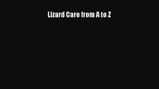 Read Books Lizard Care from A to Z ebook textbooks