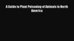 Download A Guide to Plant Poisoning of Animals in North America PDF Free