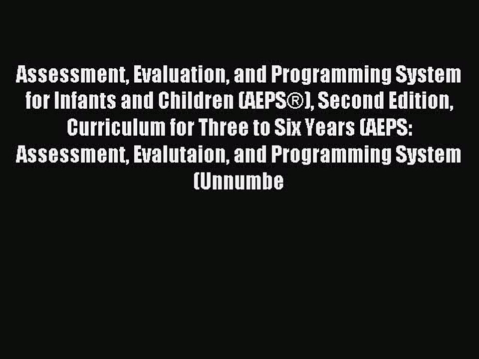 DOWNLOAD FREE E-books  Assessment Evaluation and Programming System for Infants and Children