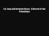 [PDF] C.G. Jung and Hermann Hesse - A Record of Two Friendships [Read] Full Ebook