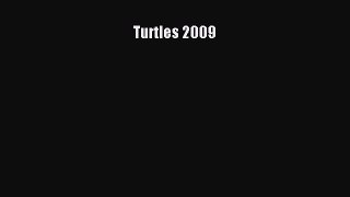 Download Books Turtles 2009 E-Book Download