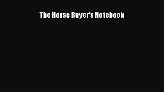 Read Books The Horse Buyer's Notebook E-Book Free