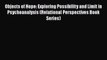 Read Objects of Hope: Exploring Possibility and Limit in Psychoanalysis (Relational Perspectives