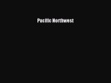 Read Books Pacific Northwest ebook textbooks