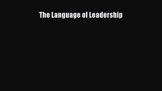 Read The Language of Leadership Ebook Free