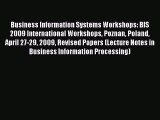 Download Business Information Systems Workshops: BIS 2009 International Workshops Poznan Poland