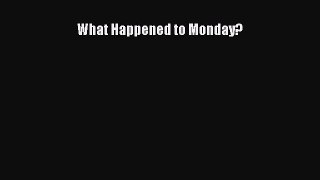 Read What Happened to Monday? PDF Free