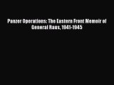 Read Book Panzer Operations: The Eastern Front Memoir of General Raus 1941-1945 E-Book Free