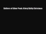 Read Shifters of Silver Peak: A Very Shifty Christmas Ebook Free