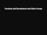 Download Book Freedom and Resentment and Other Essays PDF Free