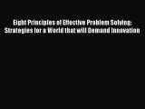 READbook Eight Principles of Effective Problem Solving: Strategies for a World that will Demand