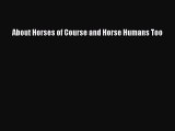 Read Books About Horses of Course and Horse Humans Too E-Book Download