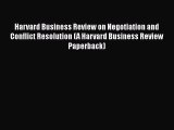 READbook Harvard Business Review on Negotiation and Conflict Resolution (A Harvard Business