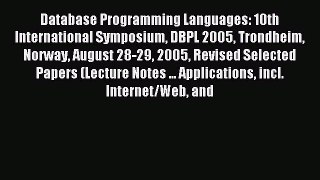 Read Database Programming Languages: 10th International Symposium DBPL 2005 Trondheim Norway