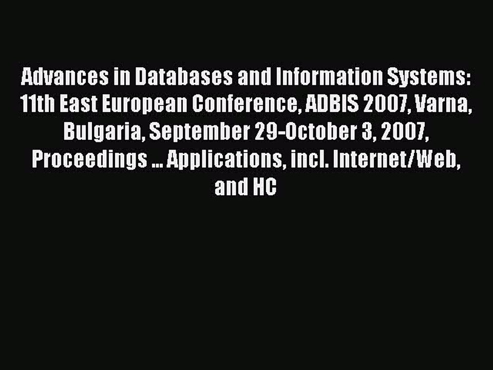 Read Advances in Databases and Information Systems: 11th East European Conference ADBIS 2007