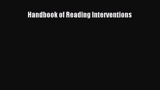 Read Handbook of Reading Interventions Ebook Free